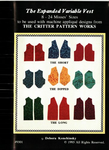 Critter Pattern Works 9301 Uncut 8 10 12 14 16 18 20 22 24 Expanded Variable Vest Plain, to decorate