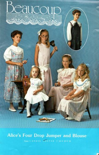 Beaucoup Sewing Pattern Alice's Four Drop Jumper and Blouse Girls 6 7 8 Uncut