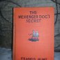 Francis Hunt - THE MESSENGER DOG'S SECRET - 1935