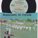 Bluejackets On Parade US Naval Training Record San Diego 7" vinyl AU7801 US Navy