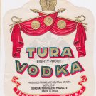 TURA Vodka Bottle Label Unused Suncoast Distillers Products Tampa Florida 80 prf TURA Vodka Bottle Label Unused Suncoast Distillers Products Tampa Florida 80 prf
