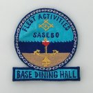 Vintage US NAVY BASE PATCH, SASEBO Japan US FLEET ACTIVITIES Base Dining Hall