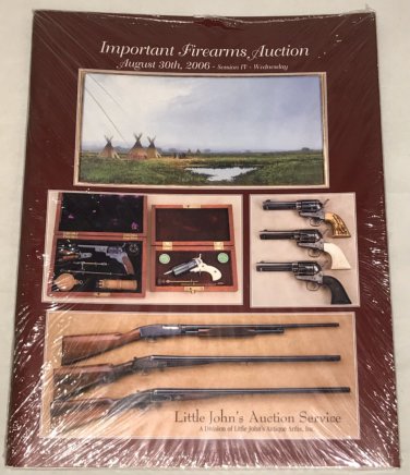 Little John's Auction Service catalog Important Antique Firearms 2006 August 30