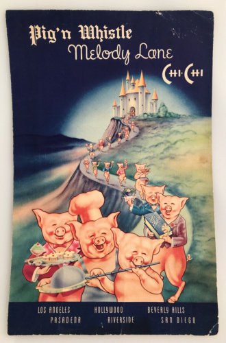 Vintage Pig&acirc;��n Whistle Melody Lane Chi Chi Restaurant Menu 318 W. LA, California