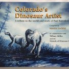 Colorado's Dinosaur Artist: A Tribute to the World & Work of Paul Koroshetz Book