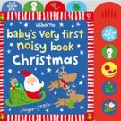 Baby's very first noisy book: Christmas