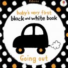 Baby's very first black and white books Going Out