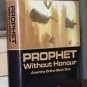 Prophet Without Honour (Anarchy Online Book One) HARD COVER