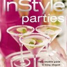 Parties : The Complete Guide to Easy, Elegant Entertaining (2005, Hardcover) NEW