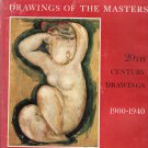 Drawings of the Masters Part I - 20th Century Drawings - 1900-1940 – hardback