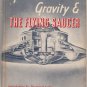 Space, Gravity & the Flying Saucer by Leonard G. Cramp