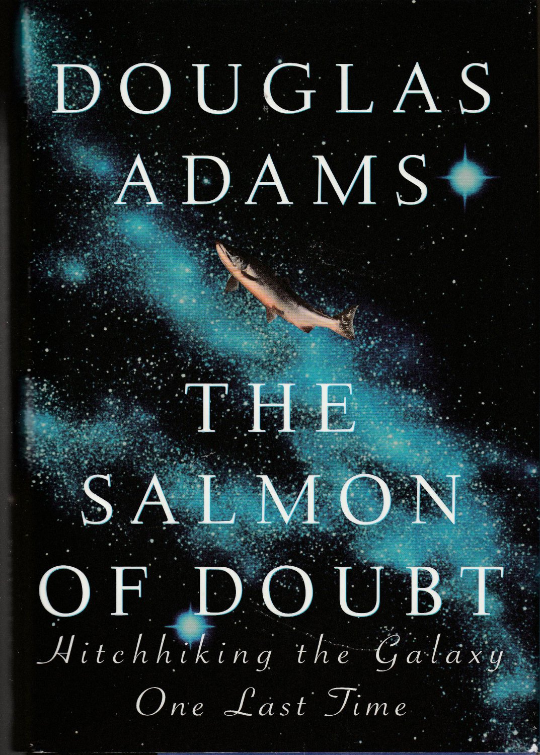 The Salmon of Doubt by Douglas Adams Hardback