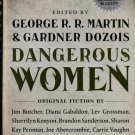Feb 23 Dangerous Women edited by George R. R. Martin – Tor Books Hardback 1st Printing
