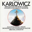 Karłowicz - Sérénade Pour Orchestre A Cordes - Concerto Pour Violon Et Orchestre CD