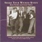 Shake Your Wicked Knees CD