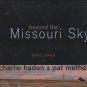 Beyond the Missouri Sky - Charlie Haden and Pat Metheny CD