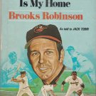 Third Base is My Home by Brooks Robinson - Hardback