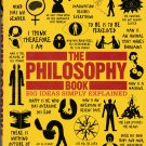 The Philosophy Book - Big Ideas Simply Explained - Hardback