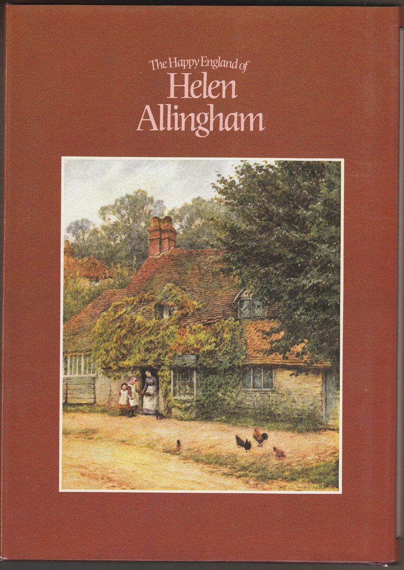 The Happy England of Helen Allingham by Marcus B. Huish