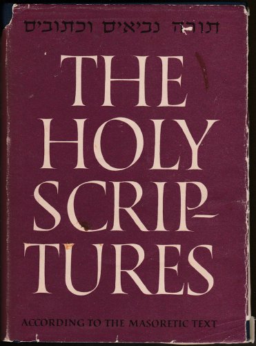 The Holy Scriptures - According to the Masoretic Text - Hardback