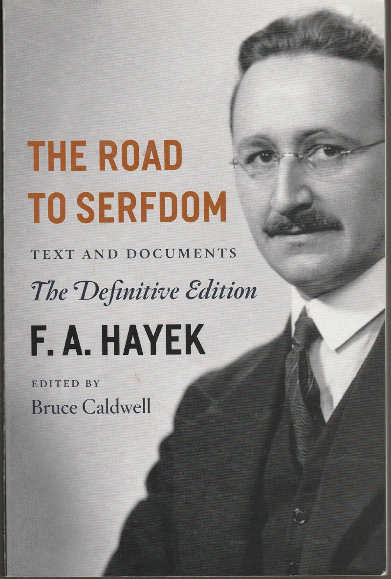 The Road to Serfdom Text and Documents The Definitive Edition by F. A. Hayek The Road to Serfdom Text and Documents The Definitive Edition by F. A. Hayek