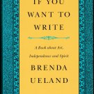 If You Want to Write by Barbara Ueland