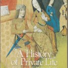 A History of Private Life - Revelations of the Medieval World