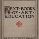Text Books of Art Education - Book VI. - Sixth Year