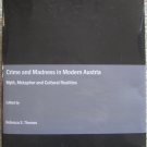 Crime and Madness in Modern Austria