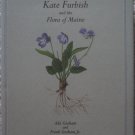 Kate Furbish and the Flora of Maine – Like New – Rare Hardback