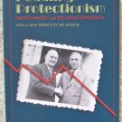 Peddling Protectionism - Smoot-Hawley and the Great Depression by Douglas A. Irwin