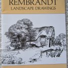 Rembrandt Landscape Drawings - 60 Works - Dover Art Library