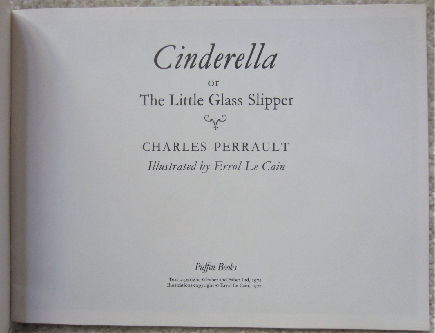 Cinderella, or The Little Glass Slipper by Charles Perrault Cinderella, or The Little Glass Slipper by Charles Perrault