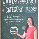Cakes, Custard + Category Theory - Eugenia Cheng