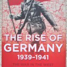 The Rise of Germany - 1939 - 1941 - James Holland
