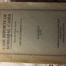 Case Reports of Surgical Cases From Kirksville Osteopathic Hospitals (#10)