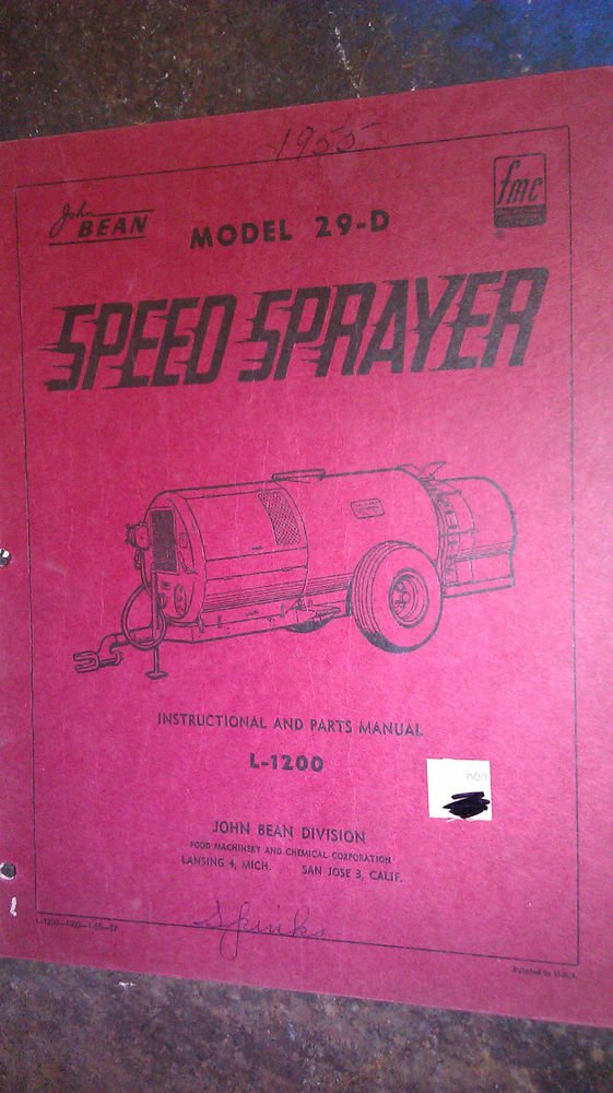 GENUINE JOHN BEAN MODEL 29-D SPEED SPRAYER INSTRUCTION / PARTS MANUAL L-1200