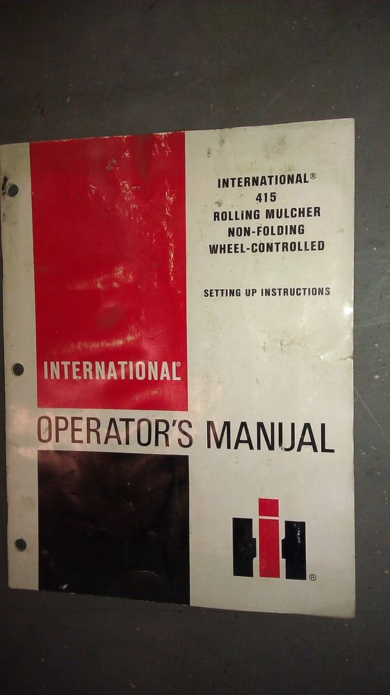GENUINE INTERNATIONAL 415 ROLLING MULCHER OPERATOR'S MANUAL 1096493R1