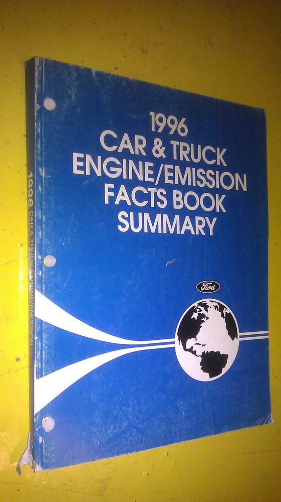 GENUINE FORD 1996 CAR & TRUCK ENGINE / EMISSION FACTS BOOK SUMMARY FCS