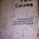 CONTINENTAL Y112 05100 SERIES GASOLINE ENGINES PARTS CATALOG X-30112 JULY 1972