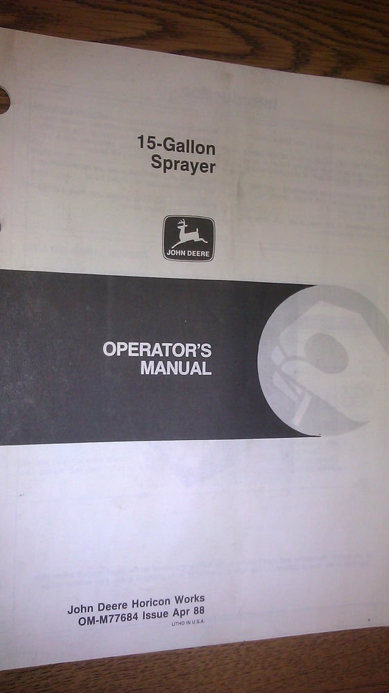 JOHN DEERE 15-GALLON SPRAYER OPERATORS MANUAL OM-M77684 ISSUE APR 88