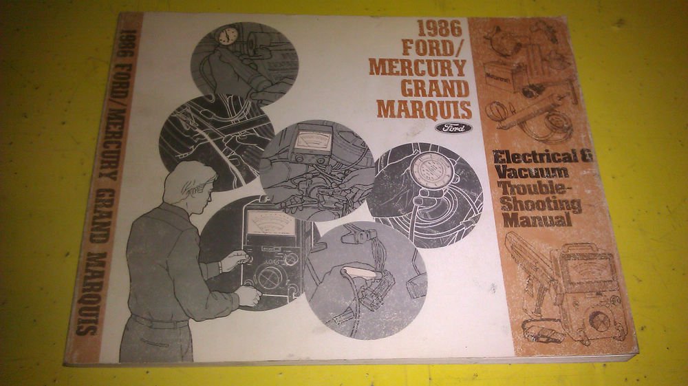 MERCURY GRAND MARQUIS 1986 ELECTRICAL VACUUM TROUBLESHOOTING MANUAL