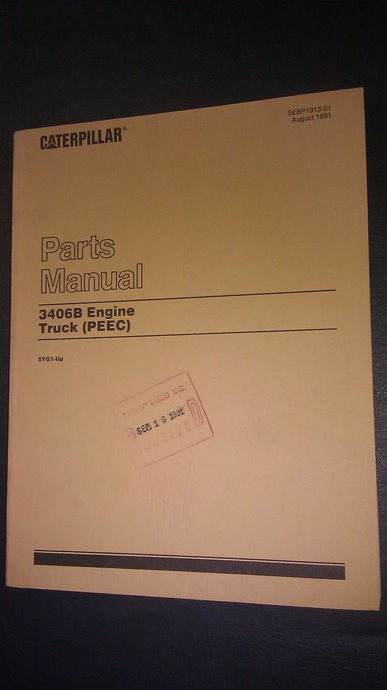 CATERPILLAR 3406B (PEEC) TRUCK ENGINE PARTS MANUAL SEBP1913-01 / 5YG1-UP