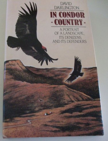 In Condor Country CA  Conservation Rancher Naturalist+