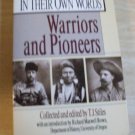 Warriors Pioneers In Their Own Words Geronimo, Custer +