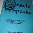 Oracle Speaks A History of the Town, Kannally Family AZ