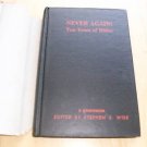 1943 NEVER AGAIN! Ten Years of Hitler A Symposium Wise