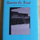 Footloose on the Santa Fe Trail Present and historical