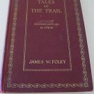 Tales of the Trail Book of Western Sketches in Verse