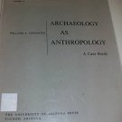 Archaeology as Anthropology Case Study Carter Ranch Sit
